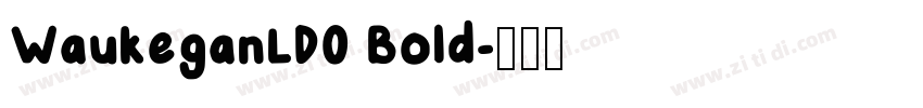 WaukeganLD0 Bold字体转换